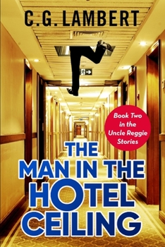 Paperback The Man In The Hotel Ceiling Book