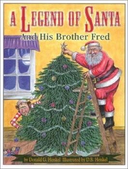 Hardcover A Legend of Santa and His Brother Fred Book