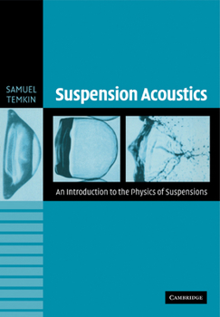 Paperback Suspension Acoustics: An Introduction to the Physics of Suspensions Book