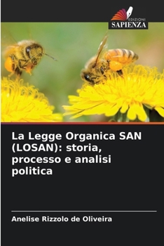 La Legge Organica SAN (LOSAN): storia, processo e analisi politica (Italian Edition)