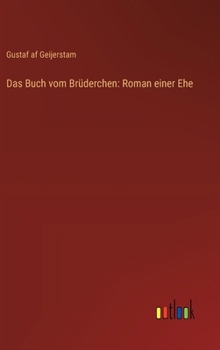 Hardcover Das Buch vom Brüderchen: Roman einer Ehe [German] Book