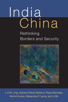 Hardcover India China: Rethinking Borders and Security Book