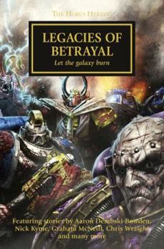 Legacies of Betrayal - Book #31 of the Horus Heresy - Black Library recommended reading order