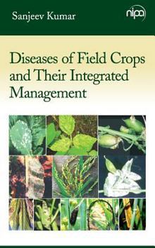 Hardcover Diseases of Field Crops and Their Integrated Management Book