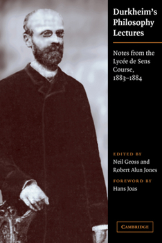 Paperback Durkheim's Philosophy Lectures: Notes from the Lycée de Sens Course, 1883-1884 Book