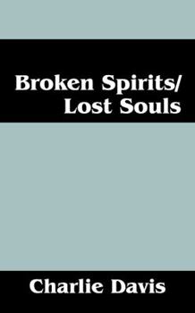 Paperback Broken Spirits/Lost Souls Book