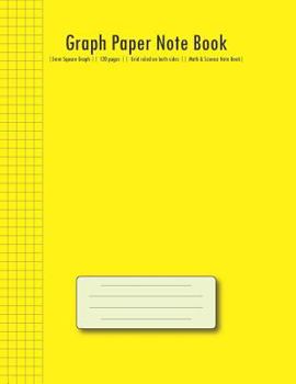 Graph Paper Note Book: | 5mm Square Graph (Yellow Cover) || 120 pages || Grid ruled on both sides || Math & Science Note Book|