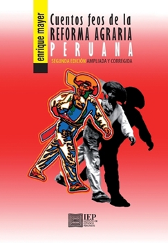 Paperback Cuentos feos de la reforma agraria peruana [Spanish] Book