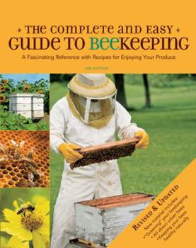Hardcover Complete & Easy Guide to Beekeeping: A Fascinating Reference with Recipes for Enjoying Your Produce Book