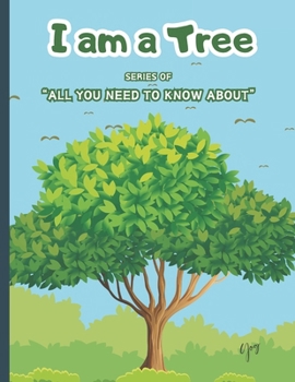 Paperback I Am a Tree: Learn About Tree Teach About Trees to Your Kids Book