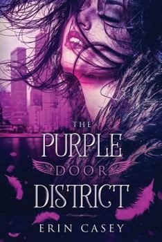 The Purple Door District - Book #1 of the Purple Door District