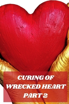 Paperback Curing of Wrecked Heart Part 2: By Umair Khan Book