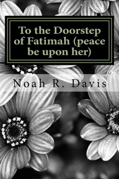 Paperback To the Doorstep of Fatimah (peace be upon her) Book