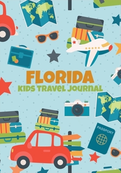 Paperback Florida Kids Travel Journal: Cute Memory Keepsake Notebook, Adventures Vacation Diary to Write In with Prompts, Record Keeper, Small Blank Lined Pa Book