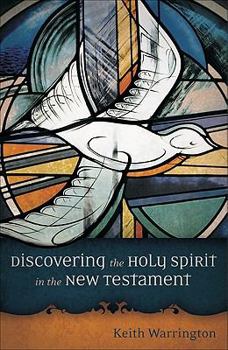 Paperback Discovering the Holy Spirit in the New Testament Book