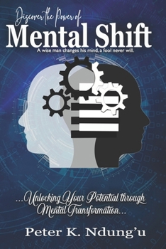 Paperback Mental Shift: Unlocking Your Potential through Mental Transformation Book