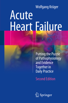 Paperback Acute Heart Failure: Putting the Puzzle of Pathophysiology and Evidence Together in Daily Practice Book