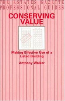 Conserving Value: Making Effective Use of a Listed Building
