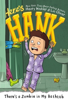 There's a Zombie in My Bathtub - Book #5 of the Here's Hank