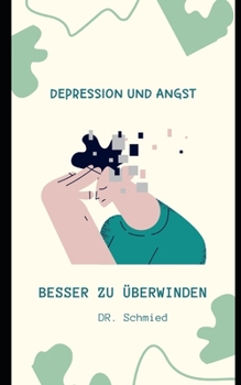Paperback Depression und Angst: Besser zu überwinden [German] Book