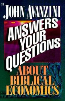 Paperback John Avanzini Answers Your Questions About Biblical Economics Book