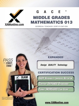 Paperback Gace Middle Grades Mathematics 013 Teacher Certification Test Prep Study Guide Book