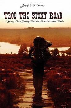 Paperback Trod the Stony Road: A Young Man's Journey from the Mississippi to the Charles Book