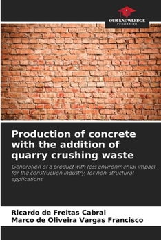 Paperback Production of concrete with the addition of quarry crushing waste Book