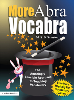 Spiral-bound More Abravocabra: The Amazingly Sensible Approach to Teaching Vocabulary (Grades 6-9) Book