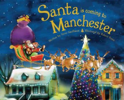Hardcover Santa Is Coming to Manchester Book