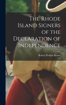 Hardcover The Rhode Island Signers of the Declaration of Independence Book
