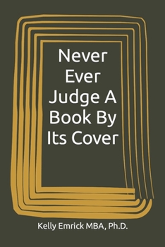 Paperback Never Ever Judge A Book By Its Cover Book