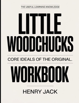 Paperback The Useful Learning Knowledge Little Woodchucks: Core Ideals of the original. Book
