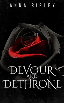 Paperback Devour and Dethrone Book