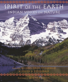 Paperback Spirit of the Earth: Indian Voices on Nature Book