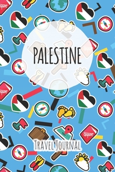 Paperback Palestine Travel Journal: 6x9 Travel planner I Road trip planner I Dot grid journal I Travel notebook I Travel diary I Pocket journal I Gift for Book