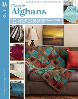 Paperback Knit Classic Afghans: 10 Patterns Add a Personal Touch to Any Home Decor Book