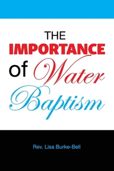 Paperback The Importance Of Water Baptism Book