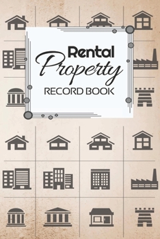 Rental Property Record Book: Rental Property Landlord Income Maintenance Management Tracker Record Book