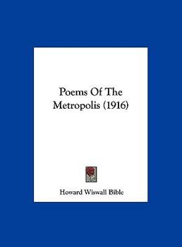Poems Of The Metropolis (1916)