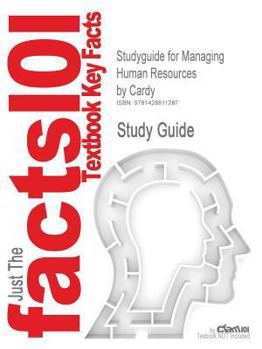 Paperback Studyguide for Managing Human Resources by Cardy, ISBN 9780131009431 Book