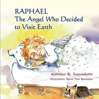 Paperback Raphael: The Angel Who Decided to Visit Earth Book