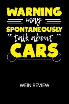 Warning may spontaneously "talk about" cars - Wein Review: Bewerte deine Lieblingsflasche und vergesse niemehr den Namen oder den Jahrgang!