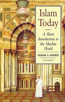 Paperback Islam Today: A Short Introduction to the Muslim World Book