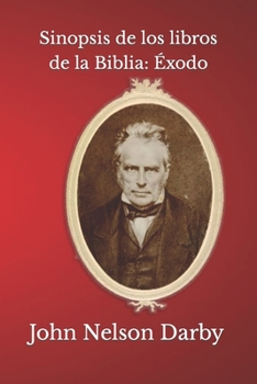 Paperback Sinopsis de los libros de la Biblia: Éxodo [Spanish] Book