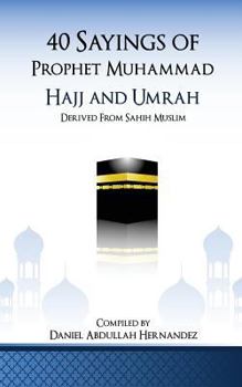 Paperback 40 Sayings of Prophet Muhammad: Hajj and Umrah Book