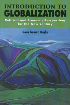 Paperback Introduction to Globalization: Political and Economic Perspectives for the New Century Book