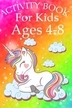 Paperback Activity Book for Kids Ages 4-8: Unicorn Coloring Activity Book for Kids Ages 4-8 Book