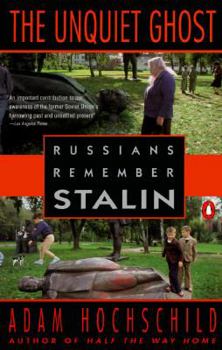 Paperback The Unquiet Ghost: Russians Remember Stalin Book