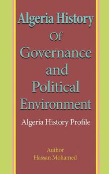 Algeria History of Governance and Political Environment: Algeria History Profile